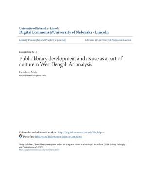Public Library Development and Its Use As a Part of Culture in West Bengal: an Analysis Debabrata Maity Maitydebabrata6@Gmail.Com