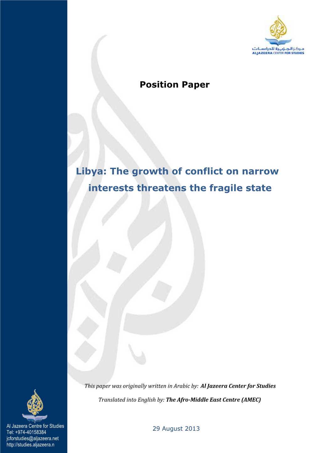 Libya: the Growth of Conflict on Narrow Interests Threatens the Fragile State