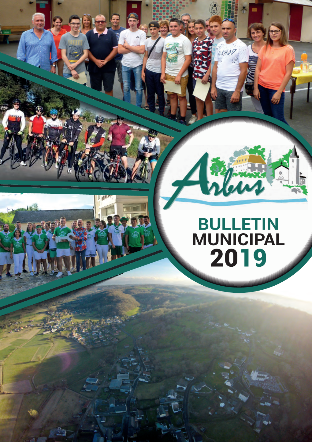 BULLETIN MUNICIPAL 2019 Le Mot Du Maire Espaces Naturels, Du Patrimoine Et Du Cadre De Vie