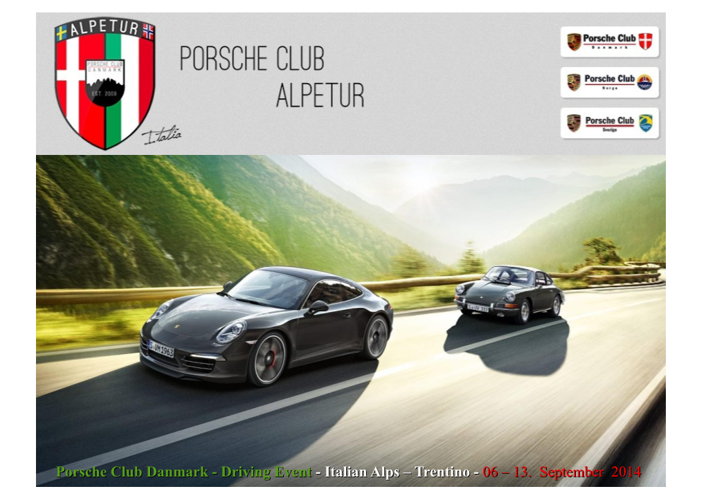 Porsche Club Danmark - Driving Event - Italian Alps – Trentino - 06 – 13