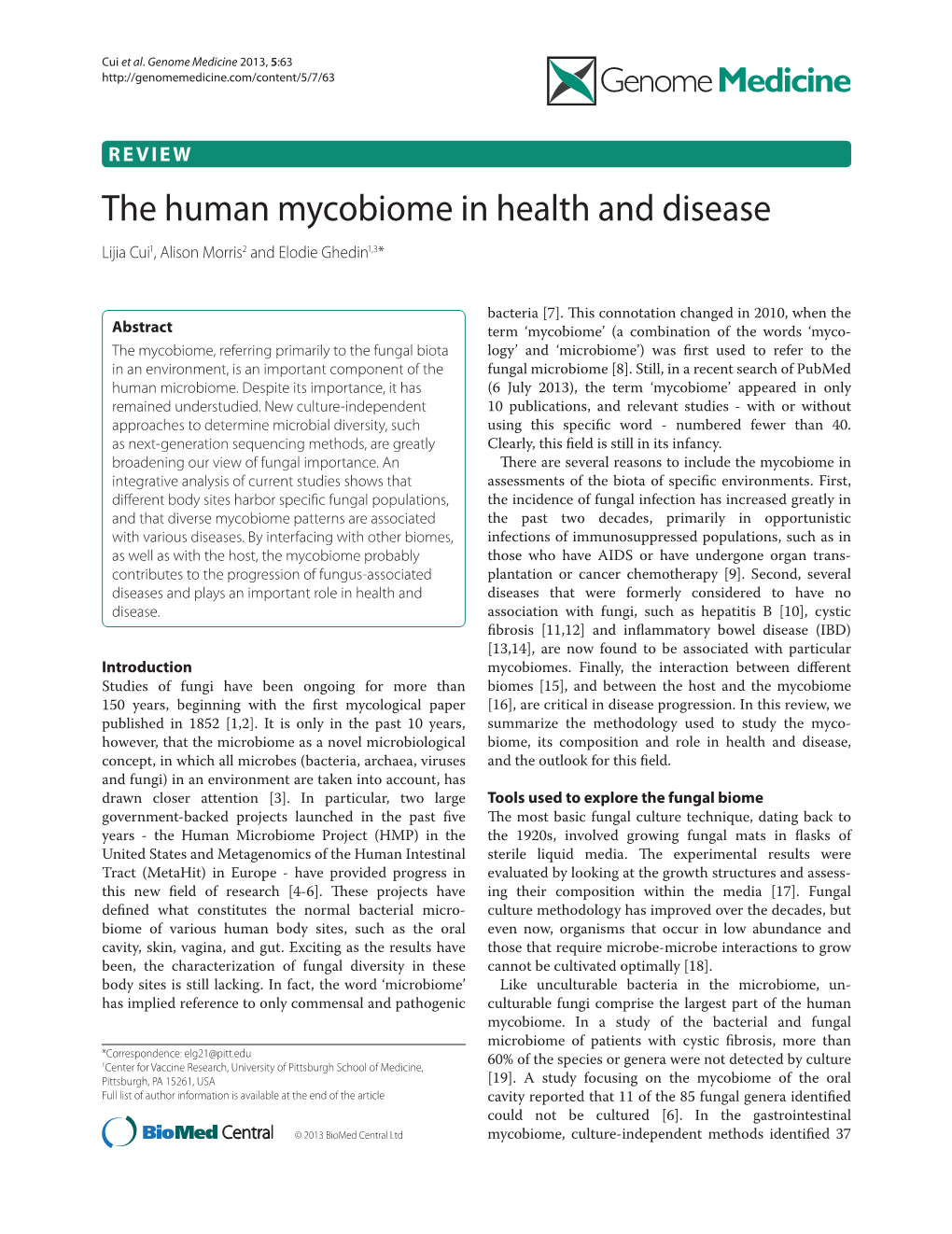The Human Mycobiome in Health and Disease Lijia Cui1, Alison Morris2 and Elodie Ghedin1,3*