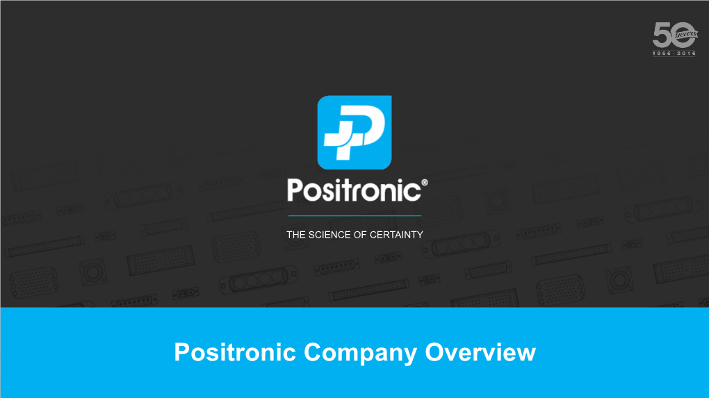 Positronic Company Overview Vision & Mission Statement