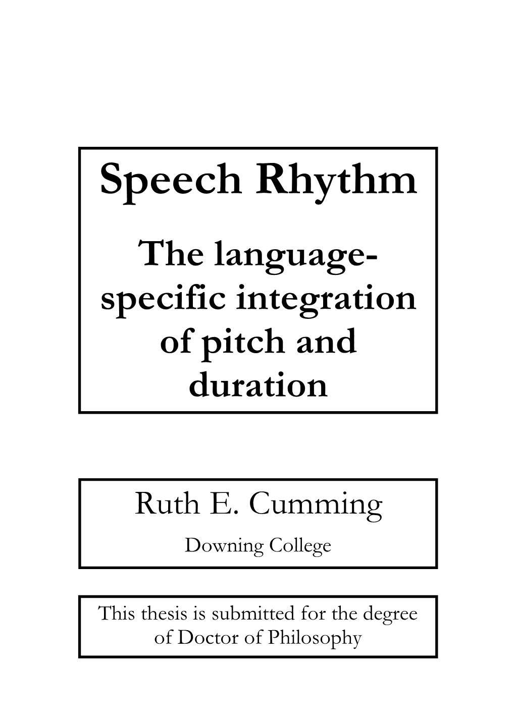 Speech Rhythm the Language- Specific Integration of Pitch and Duration