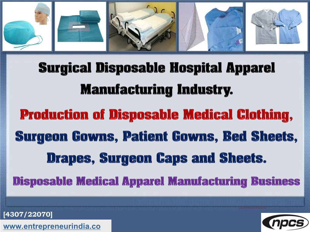 Surgical Disposable Hospital Apparel Manufacturing Industry