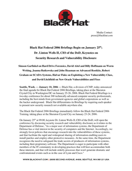 Black Hat Federal 2006 Briefings Begin on January 25Th; Dr. Linton Wells II, CIO of the Dod, Keynotes on Security Research and Vulnerability Disclosure