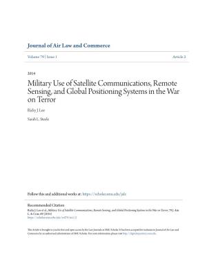 Military Use of Satellite Communications, Remote Sensing, and Global Positioning Systems in the War on Terror Ricky J