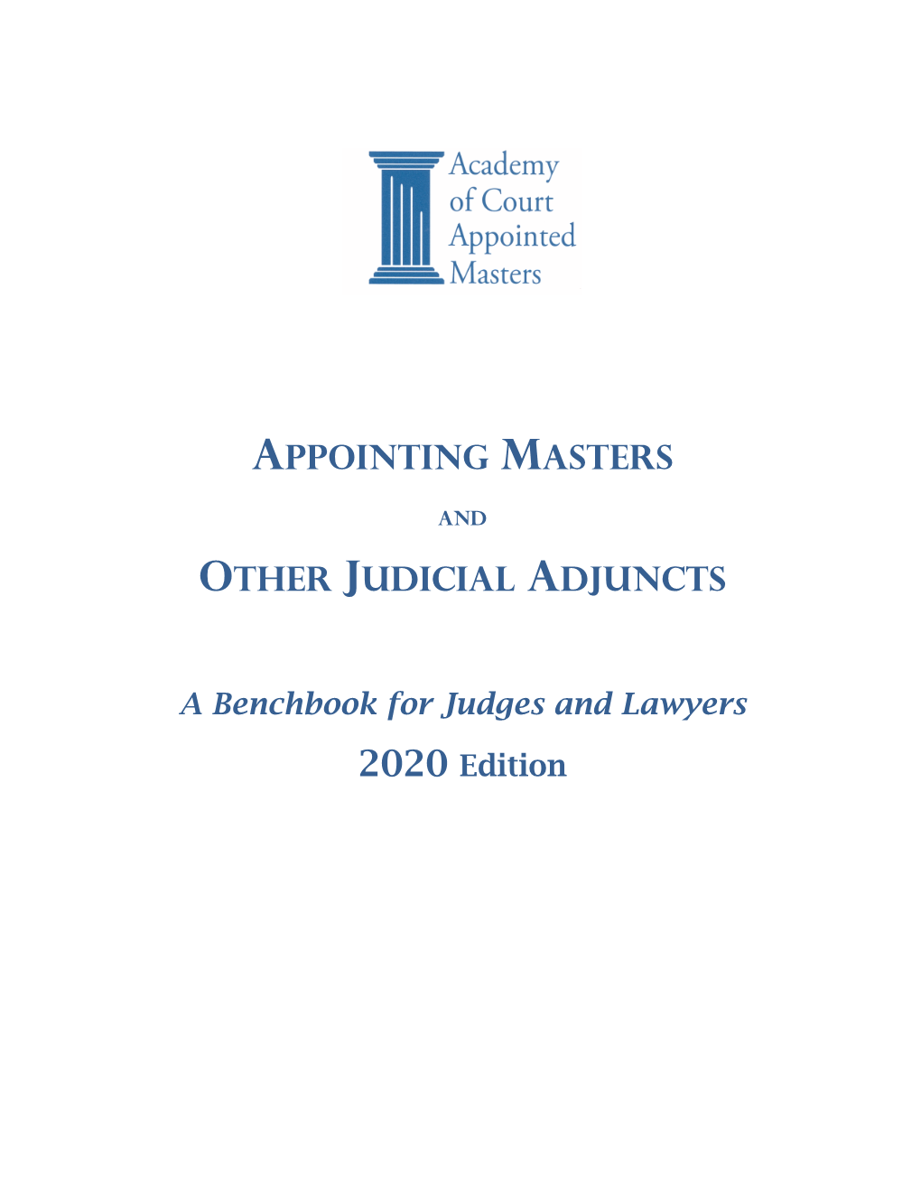 Appointing Masters Other Judicial Adjuncts