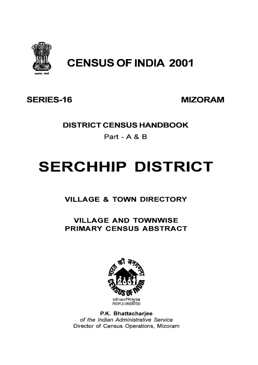 District Census Handbook, Serchhip, Part a & B, Series-16, Mizoram