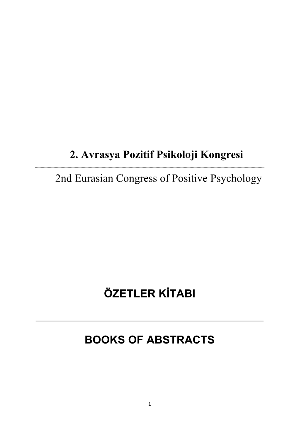 2. Avrasya Pozitif Psikoloji Kongresi 2Nd Eurasian Congress of Positive