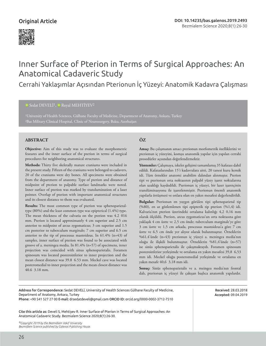 Inner Surface of Pterion in Terms of Surgical Approaches: an Anatomical Cadaveric Study Cerrahi Yaklaşımlar Açısından Pterionun İç Yüzeyi: Anatomik Kadavra Çalışması