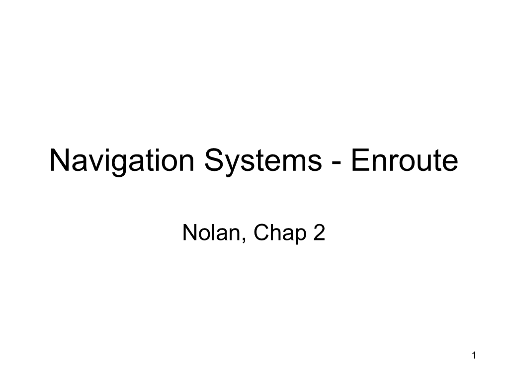 Navigation Systems - Enroute