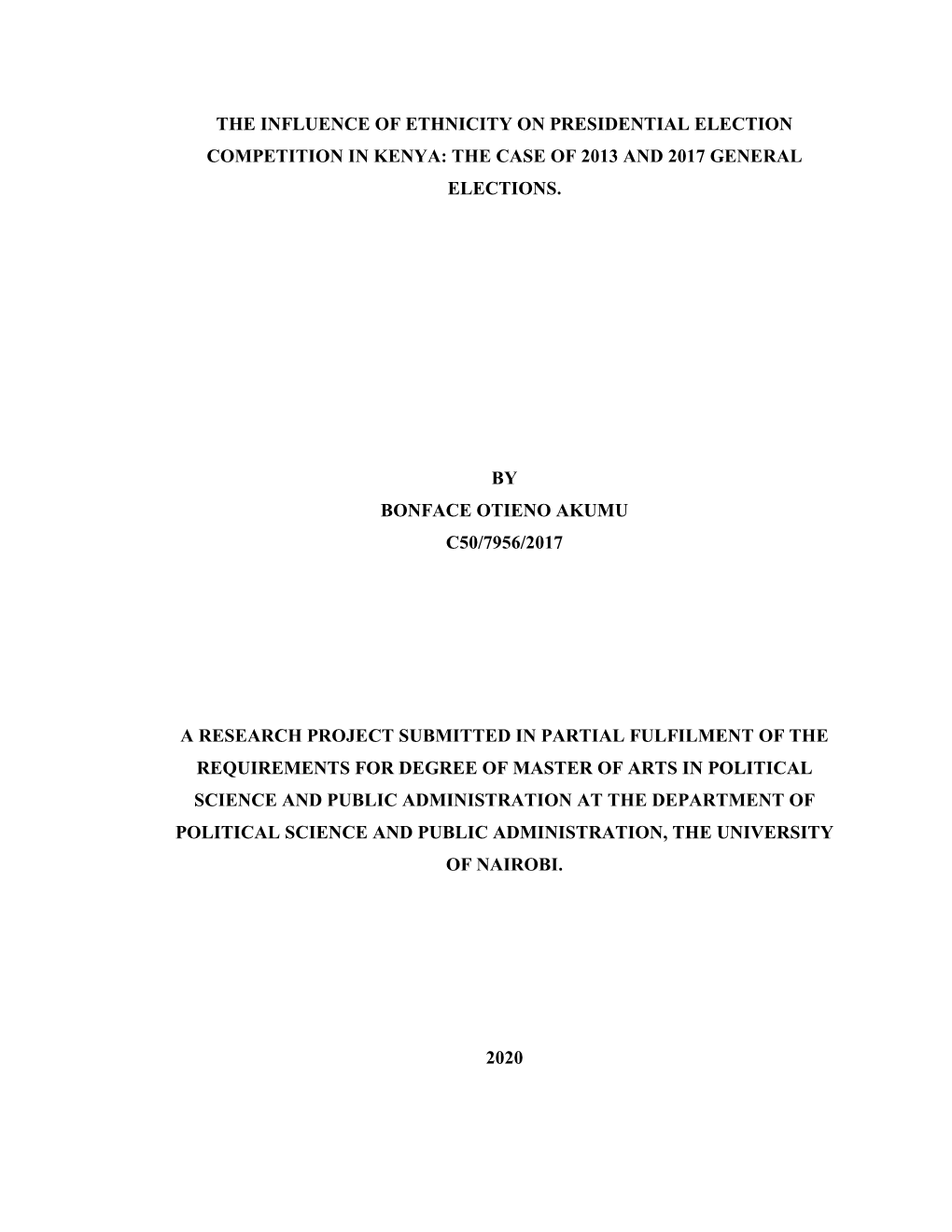 The Influence of Ethnicity on Presidential Election Competition in Kenya: the Case of 2013 and 2017 General Elections