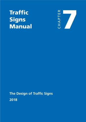 Traffic Signs Manual – Chapter 7 Traffic Signs Manual CHAPTER 7 2018
