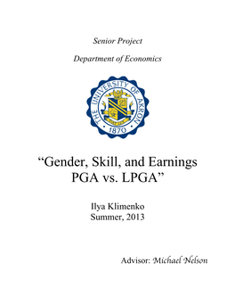 Gender, Skill, and Earnings PGA Vs LPGA