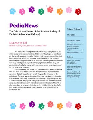 Pedianews Volume VI, Issue II the Official Newsletter of the Student Society of Pediatric Advocates (Rxpups) May 2018