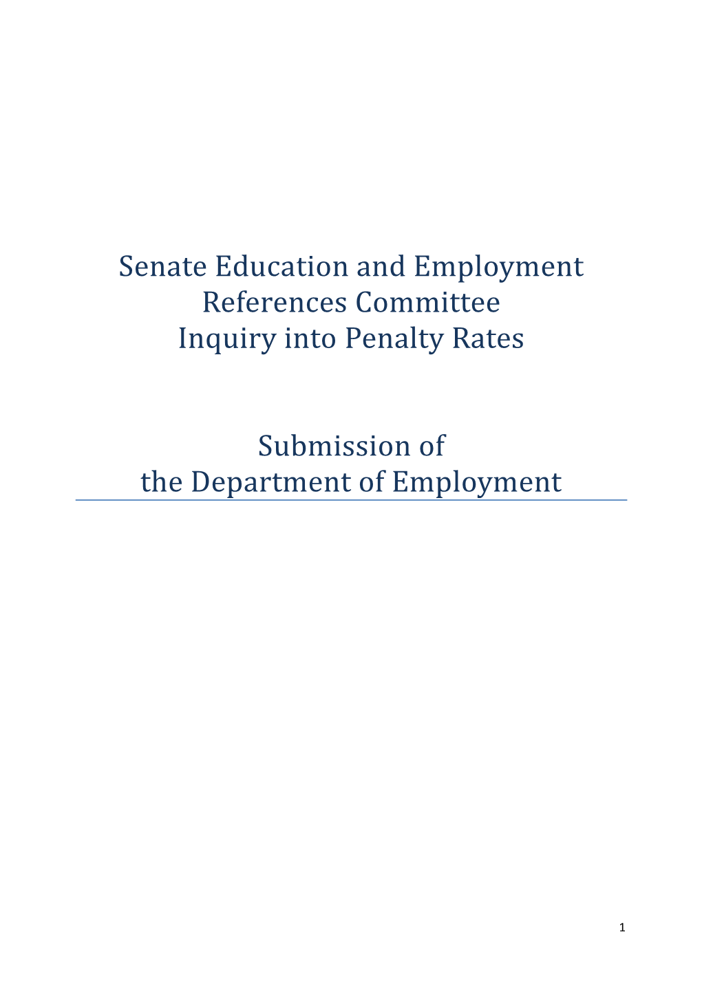 Senate Education and Employment References Committee Inquiry Into Penalty Rates