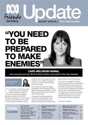 “YOU NEED to BE PREPARED to MAKE ENEMIES” CARO MELDRUM-HANNA, Who Has Just Won the 2016 Graham Perkin Journalist of the Year Award