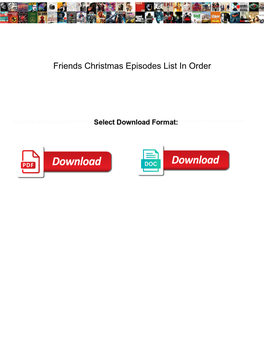 Friends Christmas Episodes List in Order