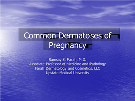 Common Dermatoses of Pregnancy