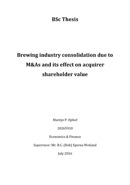 Bsc Thesis Brewing Industry Consolidation Due to M&As and Its Effect on Acquirer Shareholder Value