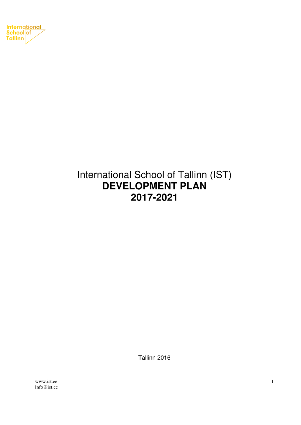 International School of Tallinn (IST) DEVELOPMENT PLAN 2017-2021