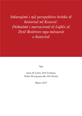Inkurajimi I Një Perspektive Kritike Të Historisë Në Kosovë: Diskutimi I Narracionit Të Luftës Së Dytë Botërore Nga Mësuesit E Historisë
