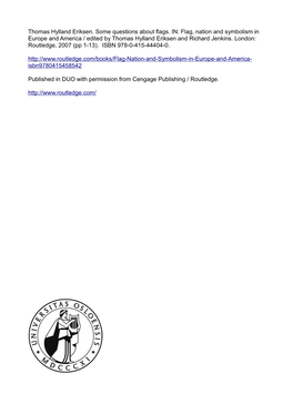 Thomas Hylland Eriksen. Some Questions About Flags. IN: Flag, Nation and Symbolism in Europe and America / Edited by Thomas Hylland Eriksen and Richard Jenkins