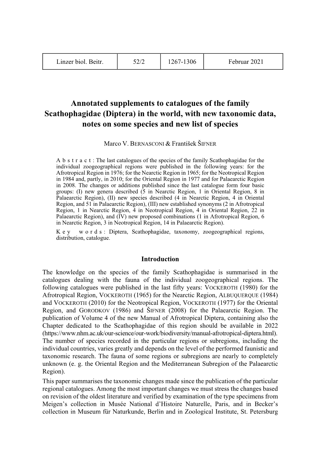 Diptera) in the World, with New Taxonomic Data, Notes on Some Species and New List of Species