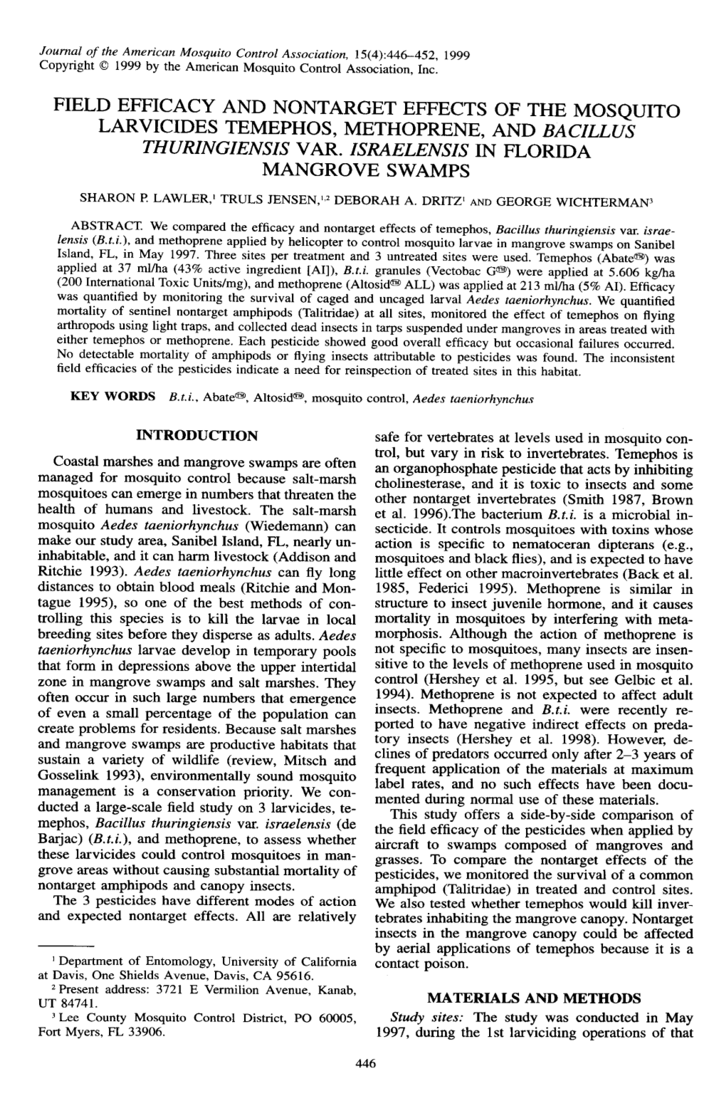 Field Efficacy and Nontarget Effects of the Mosquito Larvicides Temephos, Methoprene, and Bacillus Thuringiensis Var