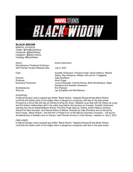 BLACK WIDOW MARVEL STUDIOS Twitter: @Theblackwidow Facebook: @Blackwidow Instagram: @Black.Widow Hashtag: #Blackwidow