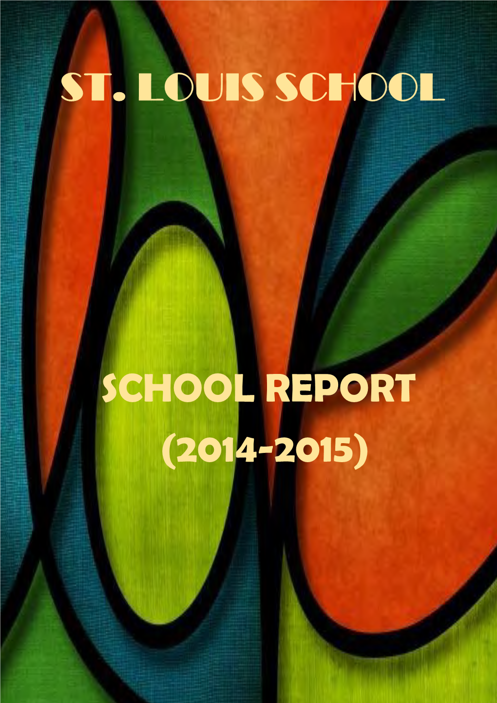 St. Louis School School Report (2014-2015)