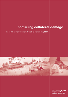 Continuing Collateral Damage the Health and Environmental Costs of War on Iraq 2003