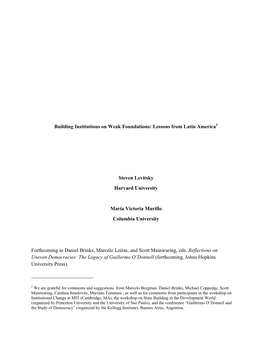 Building Institutions on Weak Foundations: Lessons from Latin America1