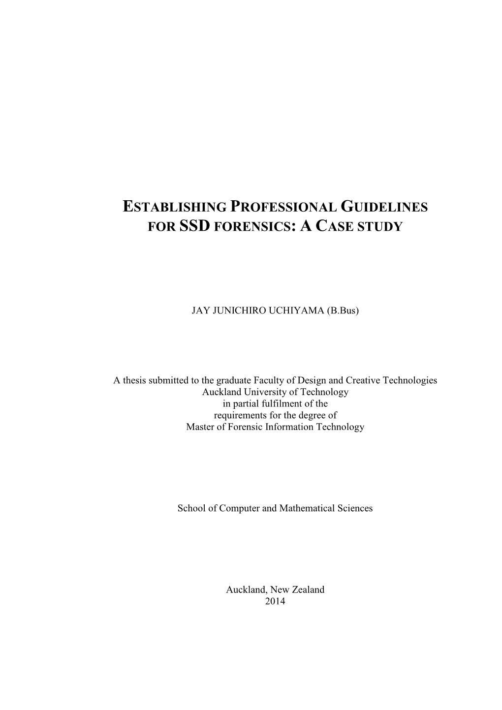 Establishing Professional Guidelines for Ssd Forensics: a Case Study