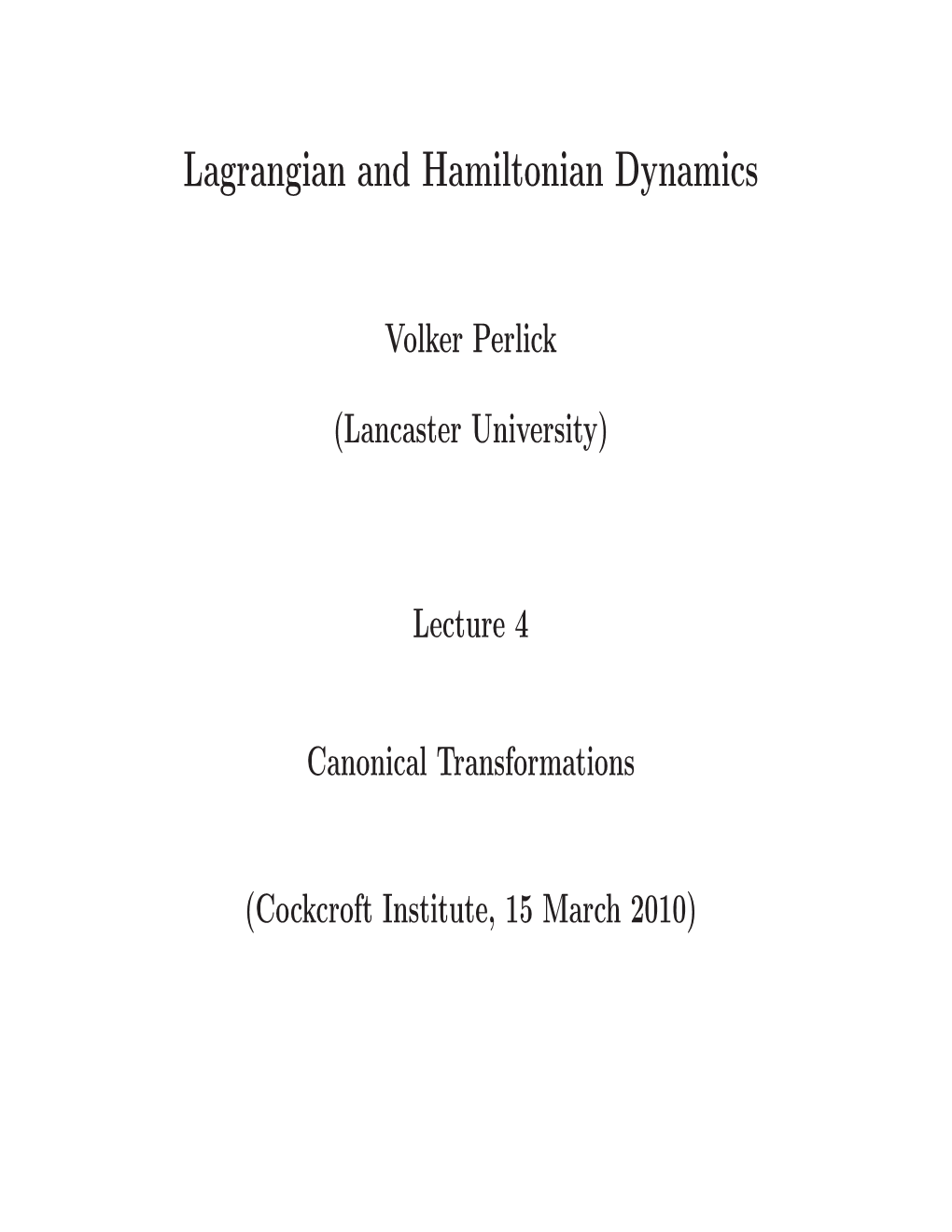 Lagrangian and Hamiltonian Dynamics