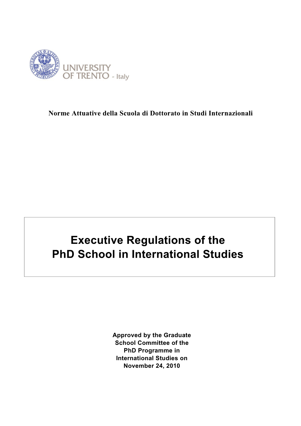 Norme Attuative Della Scuola Di Dottorato in Studi Internazionali