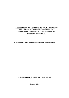 Assessment of Vertebrate Fauna Prior to Disturbance - Timber Harvesting and Prescribed Burning in the Forests of Western Australia