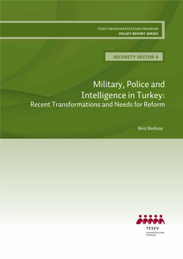 Military, Police and Intelligence in Turkey: Recent Transformations and Needs for Reform