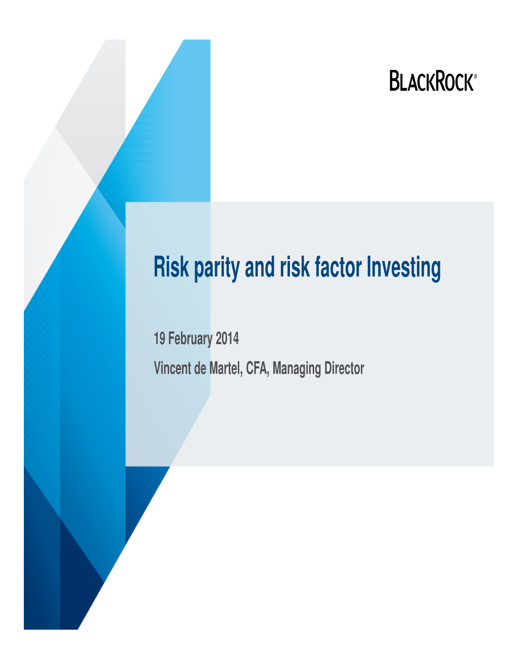 Risk Parity and Risk Factor Investing