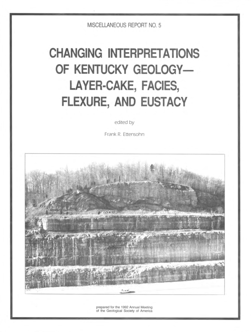 Changing Interpretations of Kentucky Geologv- Laver-Cake, Facies, Flexure, and Eustacy