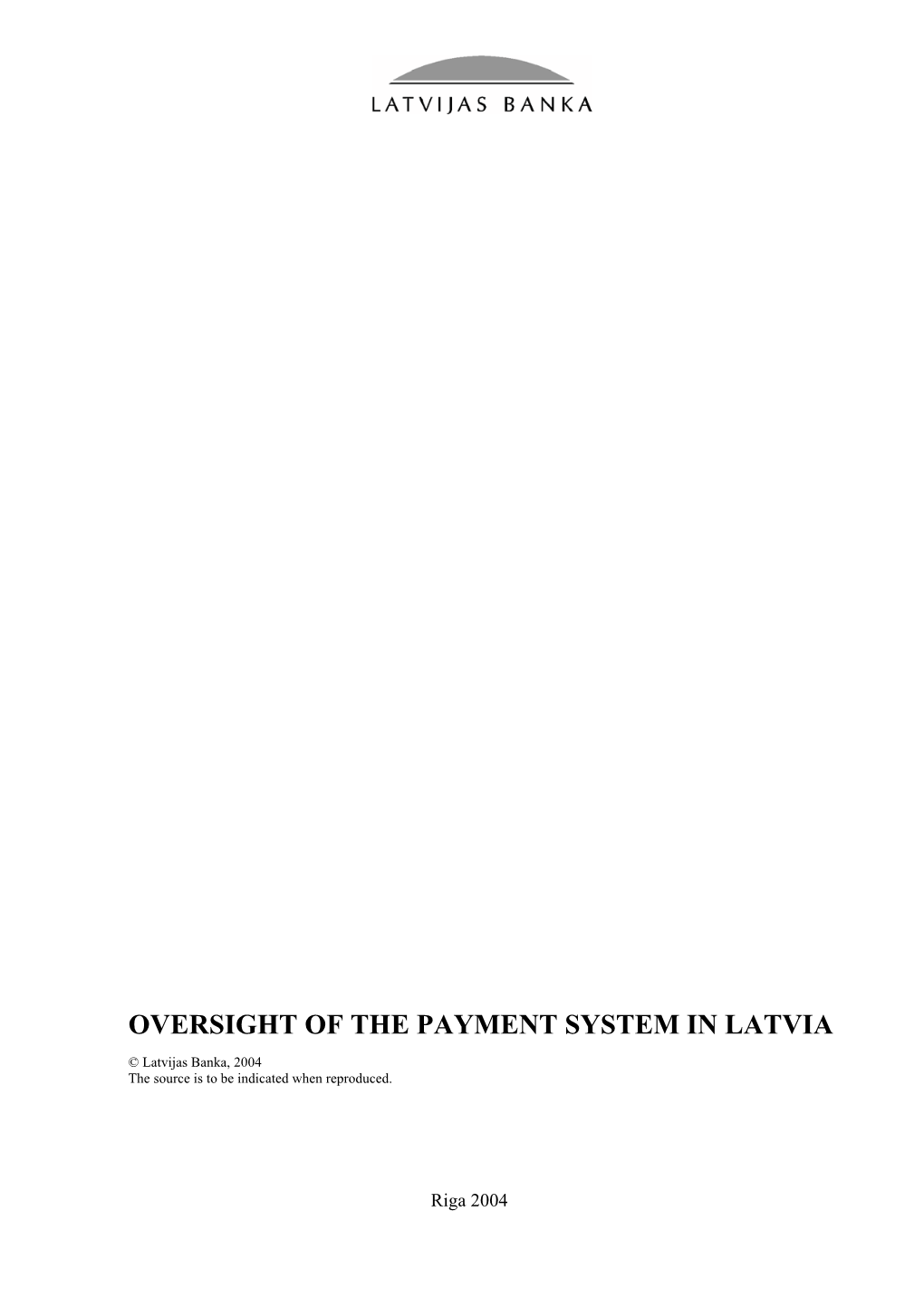 Oversight of the Payment System in Latvia