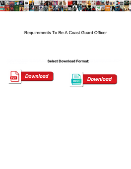 Requirements to Be a Coast Guard Officer