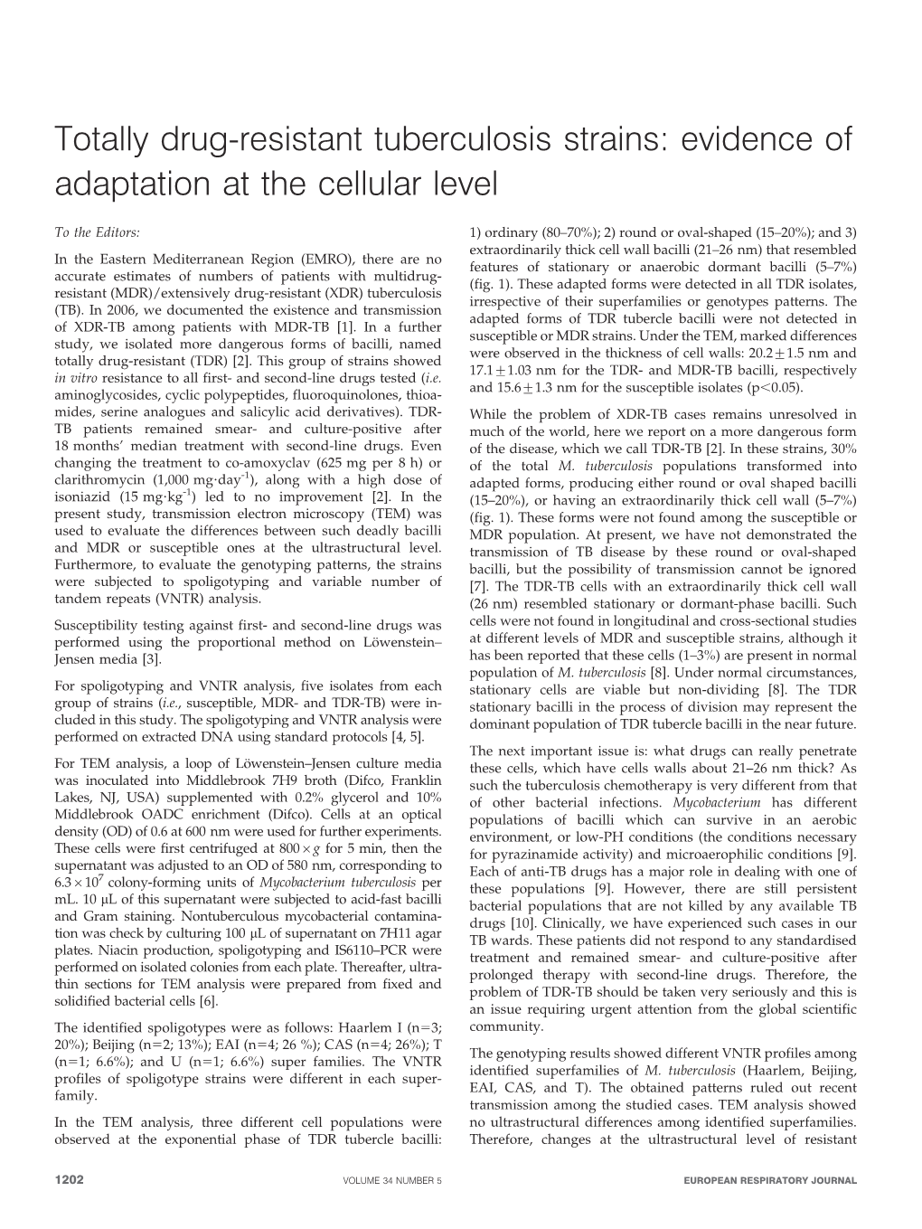 Totally Drug-Resistant Tuberculosis Strains: Evidence of Adaptation at the Cellular Level