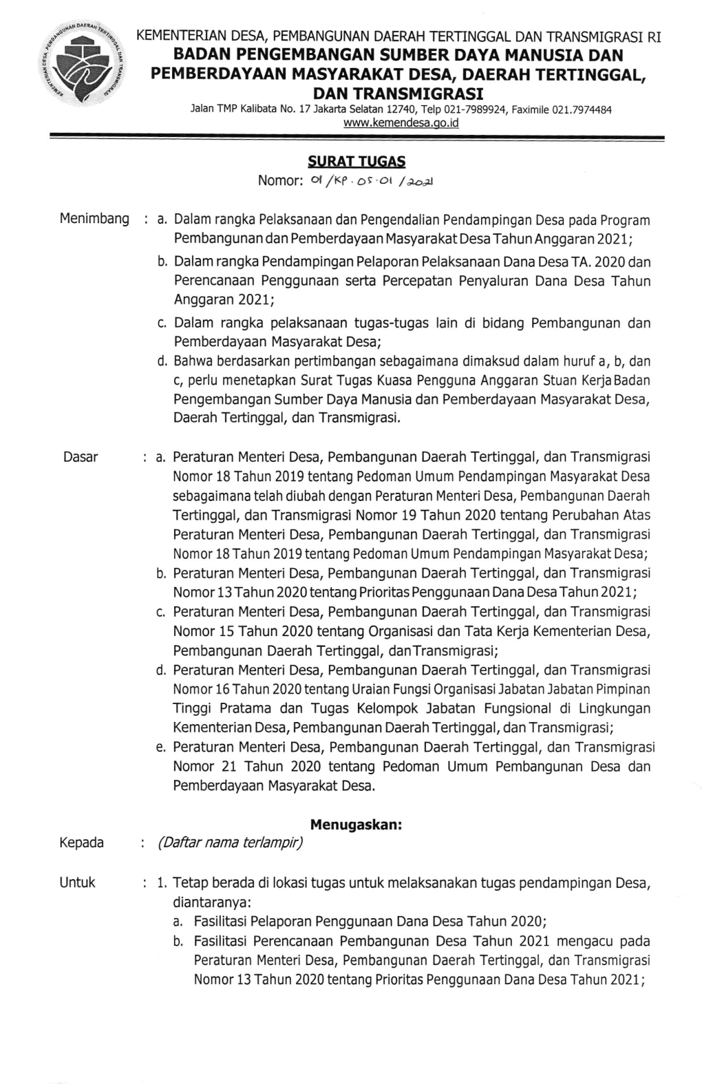 BADAN PENGEMBANGAN SUMBER DAYA MANUSIA DAN PEMBERDAYAAN MASYARAKAT DESA, DAERAH TERTINGGAL, DAN TRANSMIGRASI Jalan TMP Kalibata No