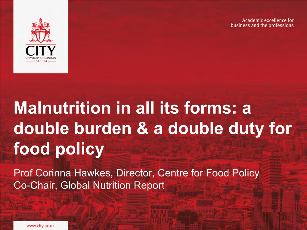 Dr Corinna Hawkes, Professor, City University