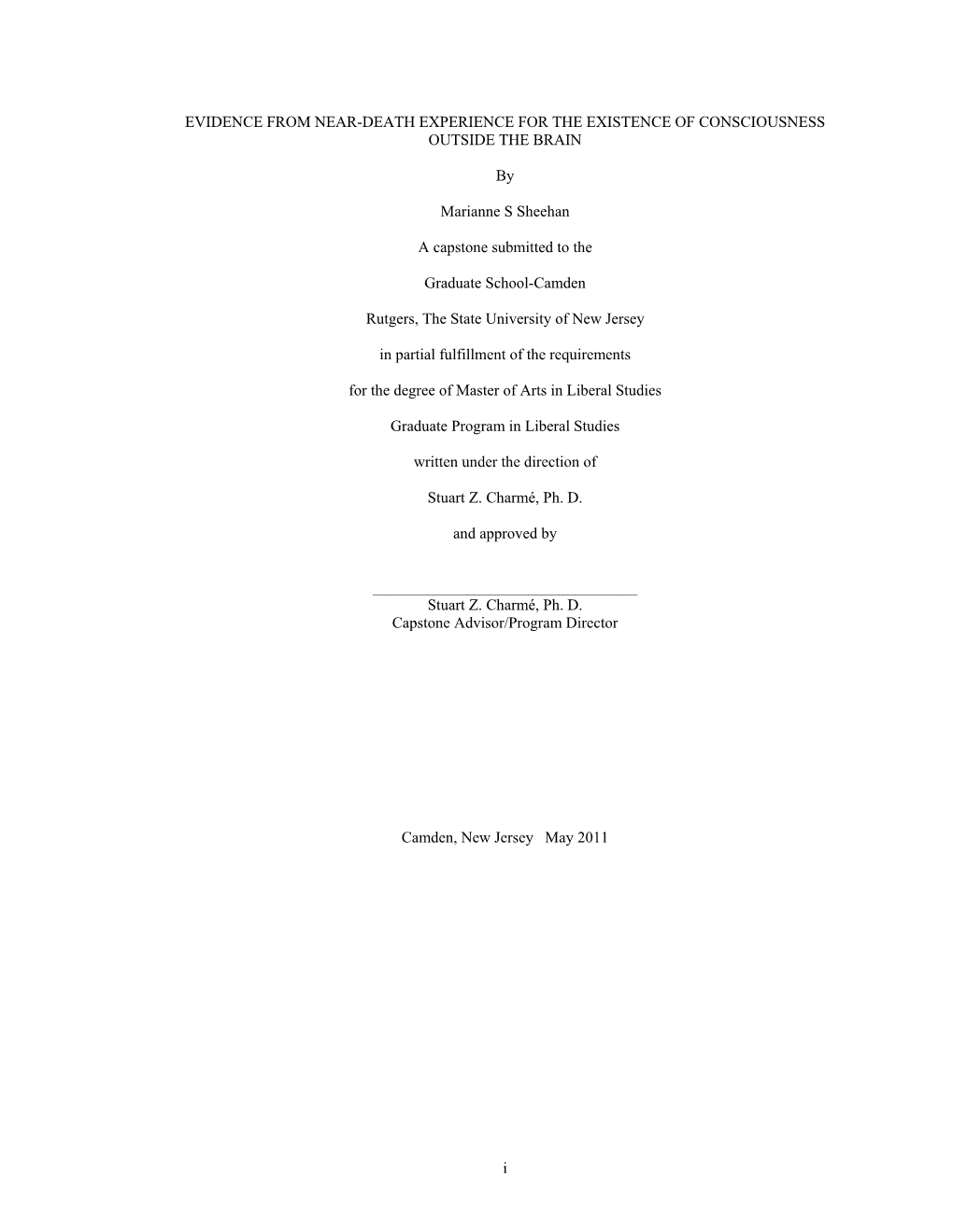 Evidence from Near-Death Experience for the Existence of Consciousness Outside the Brain