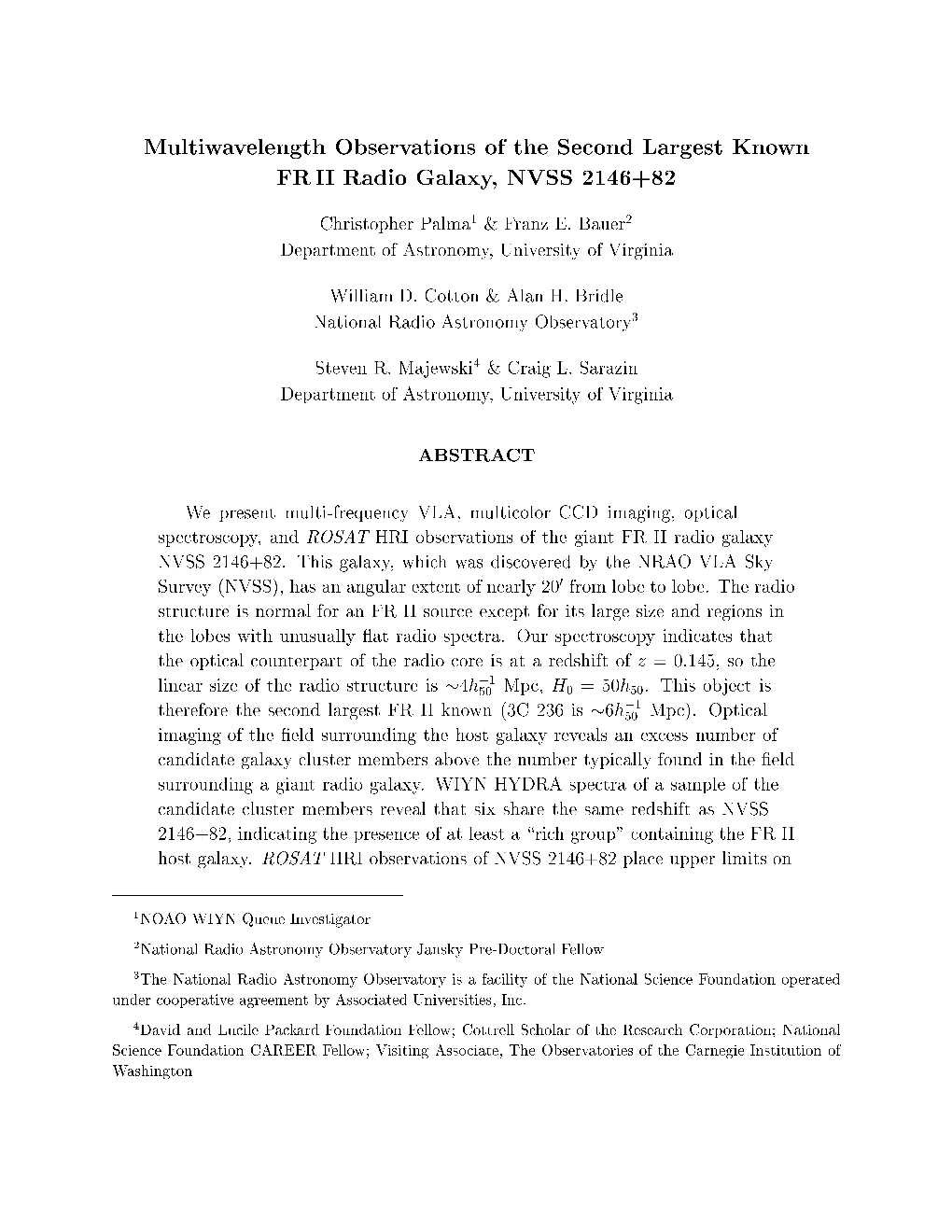 Multiwavelength Observations of the Second Largest Known FR II Radio