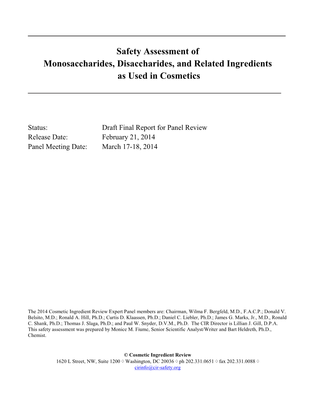 Safety Assessment of Monosaccharides, Disaccharides, and Related Ingredients As Used in Cosmetics