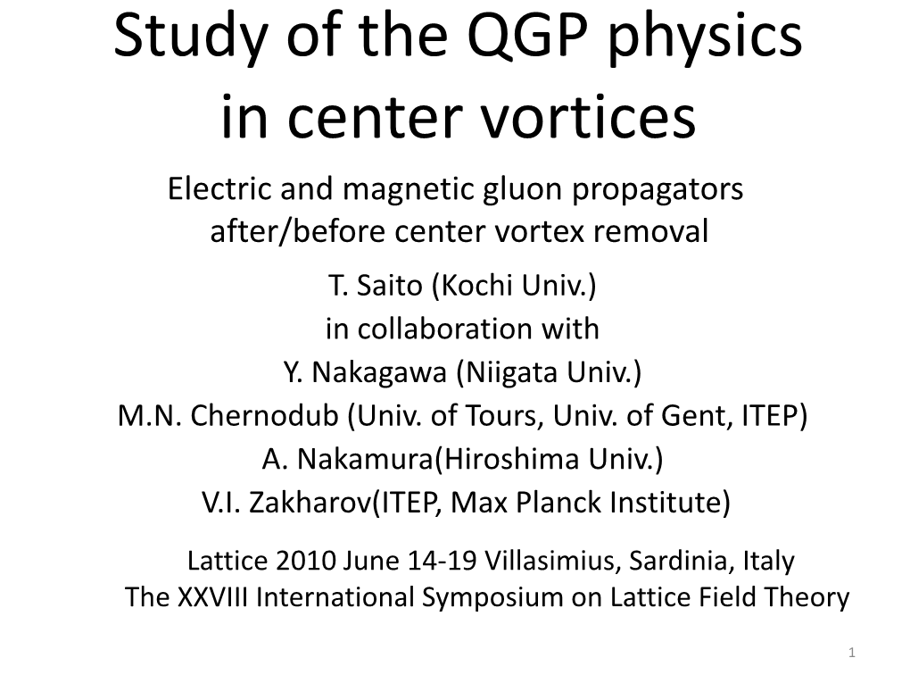 Study of the QGP Physics in Center Vortices Electric and Magnetic Gluon Propagators After/Before Center Vortex Removal T