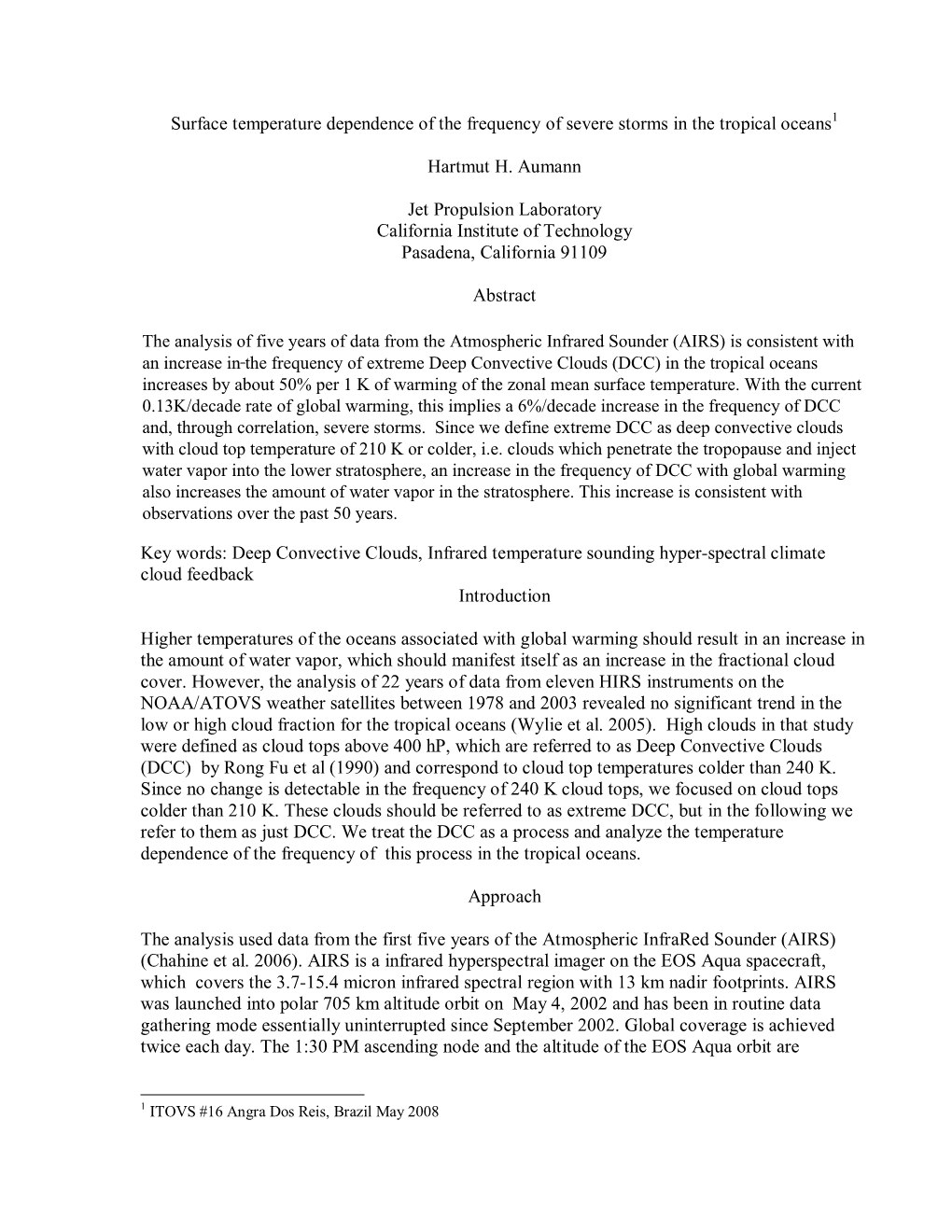 Surface Temperature Dependence of the Frequency of Severe Storms in the Tropical Oceans Hartmut H. Aumann Jet Propulsion Labora